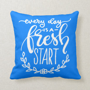 Cojín Decorativo Cada Día Es Un Nuevo Comienzo