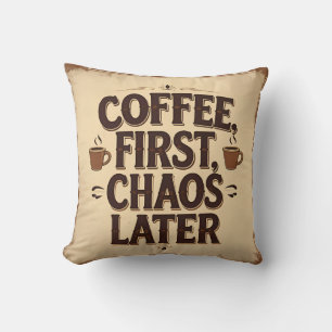 Cojín Decorativo Café Primero Caos Después – Diseño de Cita Diverti
