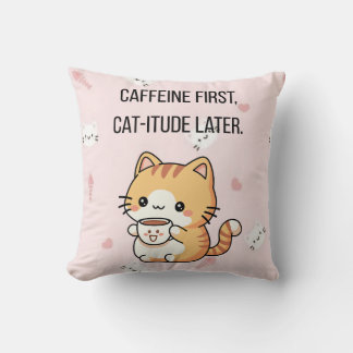 Cojín Decorativo Caffeine First, Cat-itude Later | Funny Cat Decora