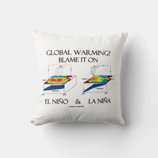 Cojín Decorativo ¿Calentamiento global? Culpen a El Niño y La Niña