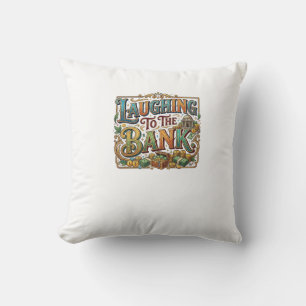 Cojín Decorativo Camiseta divertida de dinero - Riéndose a carcajad