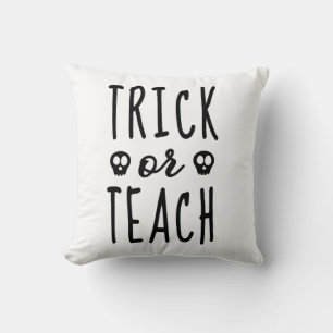 Cojín Decorativo Camiseta Trick or Teach, Camiseta de Profesor de H