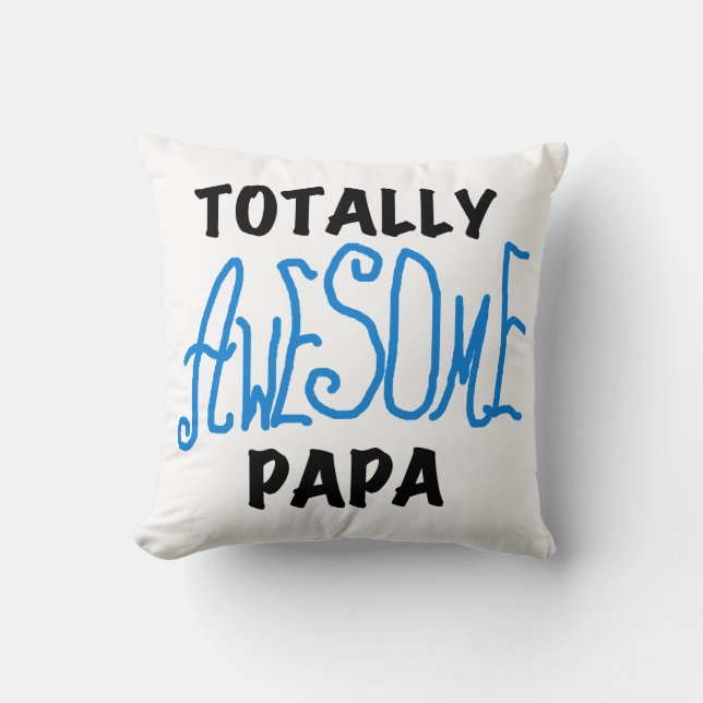 Cojín Decorativo Camisetas y regalos de papá totalmente asombrosos (Anverso)