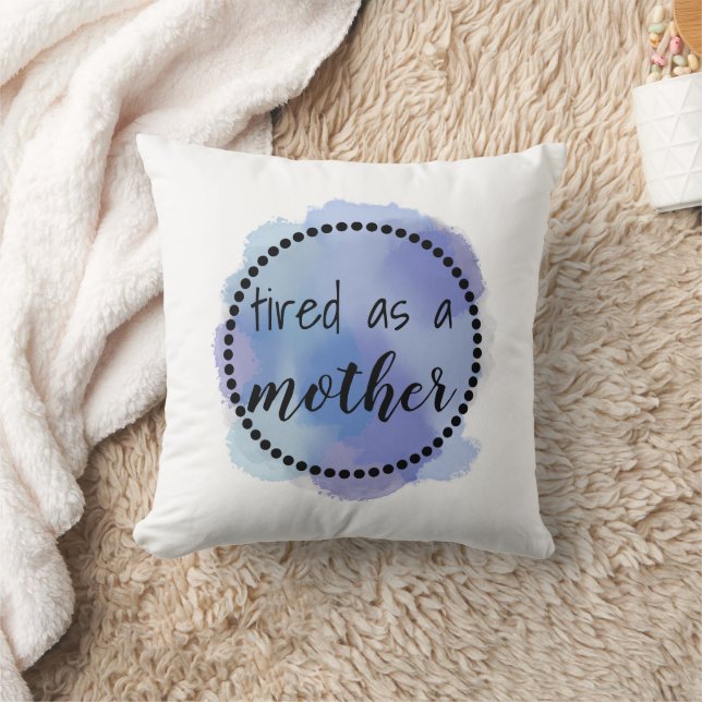 Cojín Decorativo Cansado como madre gracioso (Manta)