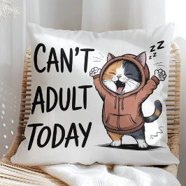 Cojín Decorativo "Can't Adult Today" Funny Cat