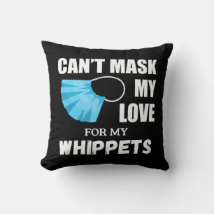 Cojín Decorativo Cant Mask My Love For Whippet, Dog Lover Gift T-Sh