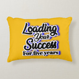 Cojín Decorativo Cargando su éxito durante cinco años - Motivación