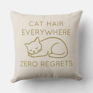 Cojín Decorativo Cat hair everywhere zero regrets