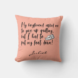 Cojín Decorativo Cedimiento gracioso puso mi pie abajo en la cita d