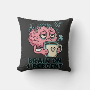 Cojín Decorativo Cerebro al 1 por ciento de chiste cerebro cansado