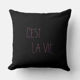 Cojín Decorativo C'est La Vie - That's Life - French