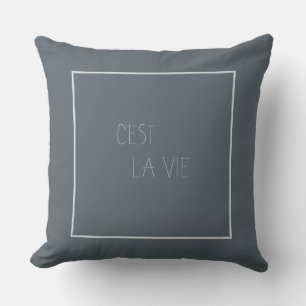 Cojín Decorativo C'est La Vie - That's Life - French
