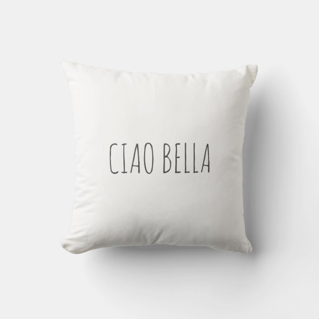 Cojín Decorativo Ciao bella | Hola hermosa (Anverso)