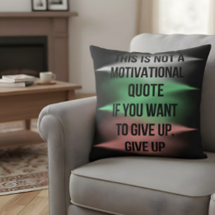 Cojín Decorativo Cita anti-motivación deja de lado graciosa sarcást
