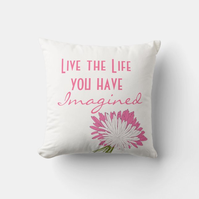 Cojín Decorativo Cita de la vida motivadora rosa y blanca (Anverso)