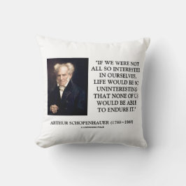 Cojín Decorativo Cita de Schopenhauer Todos Tan Interesados En Noso