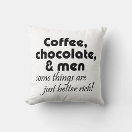 Cojín Decorativo Cita divertida de café, chocolate y hombres