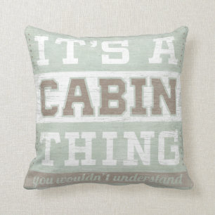 Cojín Decorativo Cita   Es una cosa de cabaña