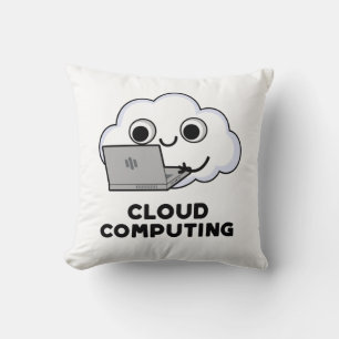 Cojín Decorativo Cloud Computing Funny Computer Weather Pun