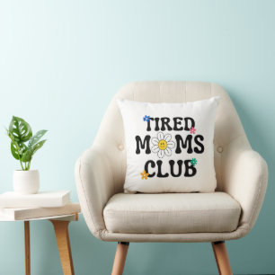 Cojín Decorativo Club de Madres Cansadas: Día de la Madre