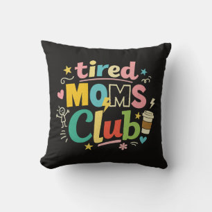 Cojín Decorativo Club de Mamás Cansadas Café Humor de Mamá