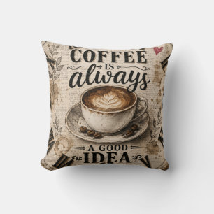 Cojín Decorativo Coffee Is Always a Good Idea Rustic Café Decor