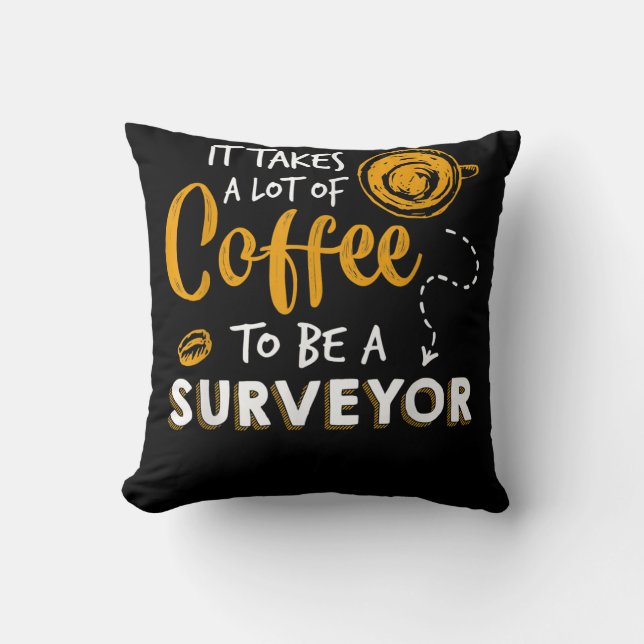 Cojín Decorativo Coffee Lover Funny Surveyor Engineer Construction (Anverso)