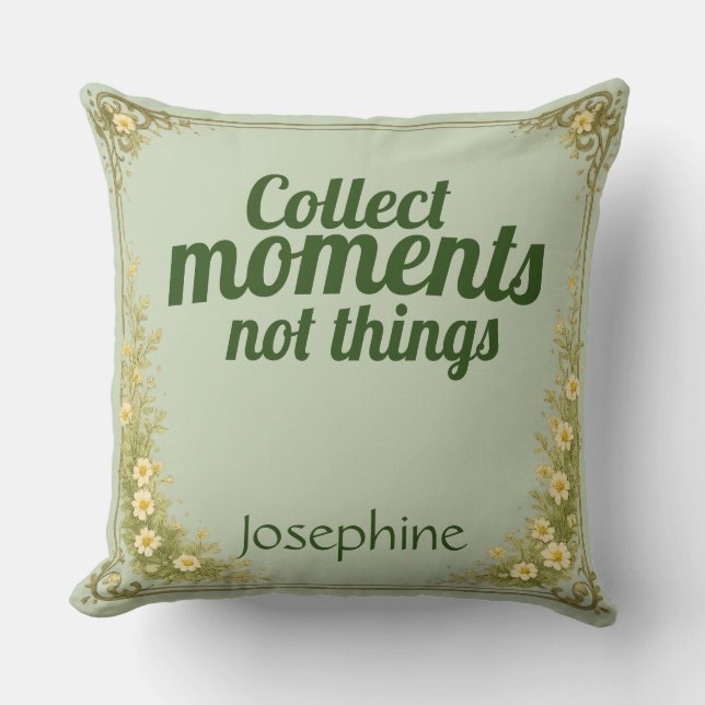 Cojín Decorativo Collect Moments Quote Sage Green Nature  (Anverso)