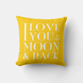 Cojín Decorativo Color amarillo de /any te amo a la luna y a la