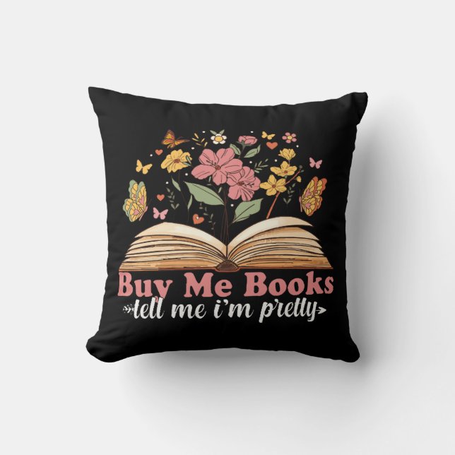 Cojín Decorativo Cómprame Libros Y Dime Que Me Cállate (Anverso)