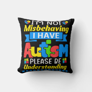 Cojín Decorativo Conciencia del autismo No me estoy portando mal, t