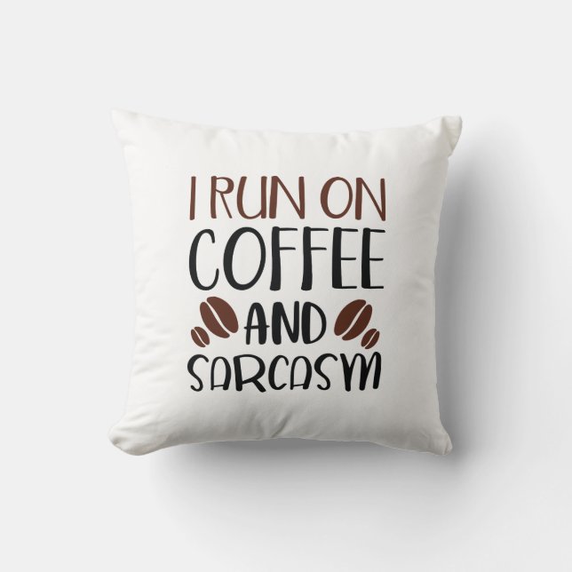 Cojín Decorativo Corro En Café Y Sarcasmo (Anverso)