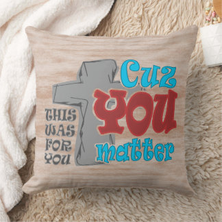 Cojín Decorativo Cruz de Cristo por ti porque importas la camiseta