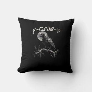Cojín Decorativo Cuervo F-Caw-F Pájaro Divertido Humor de Cuervo Tr