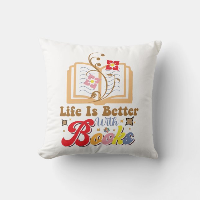 Cojín Decorativo Cute Book Lover "Life Is Better With Books" Quote (Anverso)
