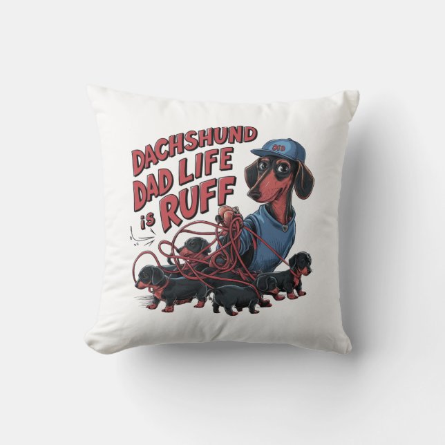 Cojín Decorativo Dachshund Dad Life is Ruff (Anverso)