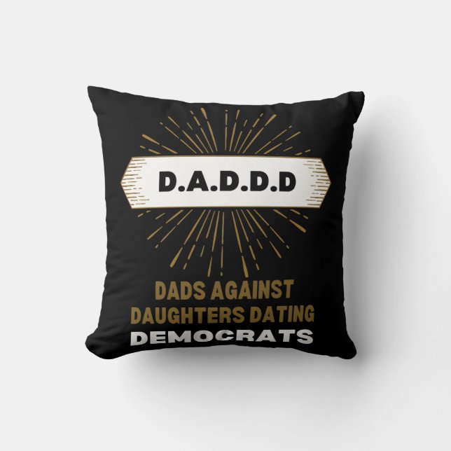 Cojín Decorativo Dads contra Dating Demócrats Daddd (Anverso)