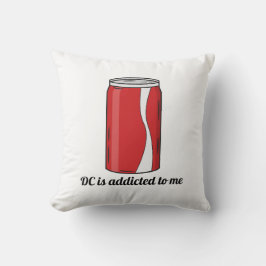 Cojín Decorativo DC Is Addicted to Me Soda Can Design | Funny Pop