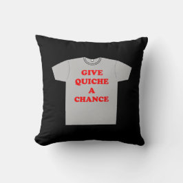 Cojín Decorativo 'Dé A Quiche Una Oportunidad'