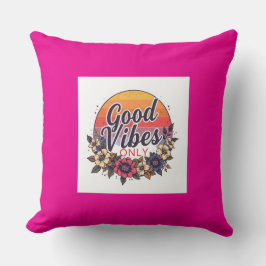 Cojín decorativo de sólo vibes buenas - Cita motiv
