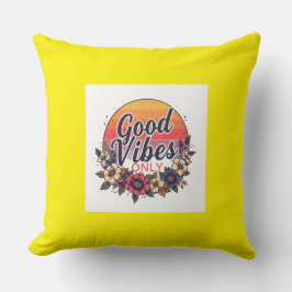 Cojín decorativo de sólo vibes buenas - Cita motiv