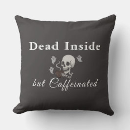 Cojín Decorativo Dead Inside But Caffeinated – Halloween Pillow