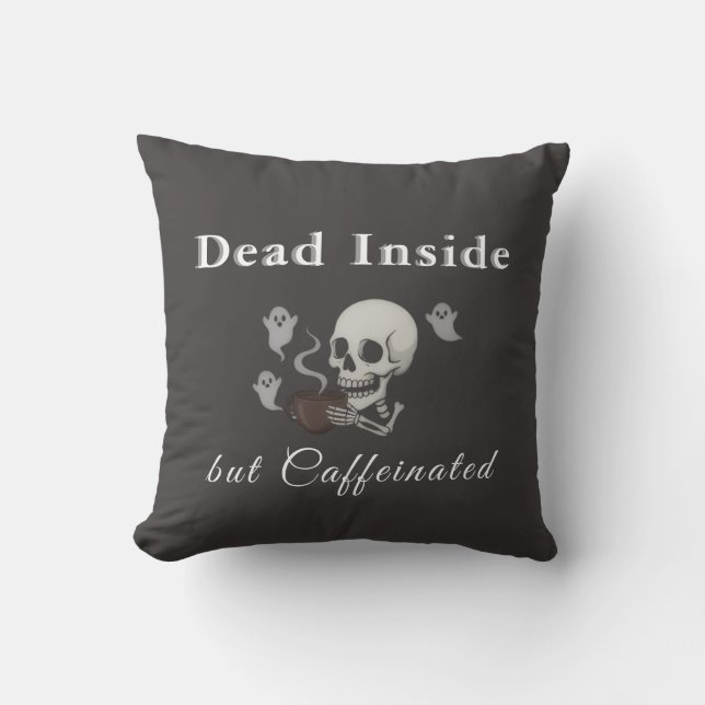 Cojín Decorativo Dead Inside But Caffeinated – Halloween Pillow (Anverso)