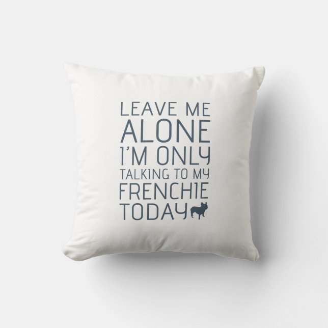 Cojín Decorativo Déjeme solo, azul (Anverso)