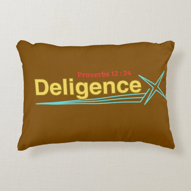 Cojín Decorativo Deligencia (Proverbios 12:24) Pillow (Anverso)