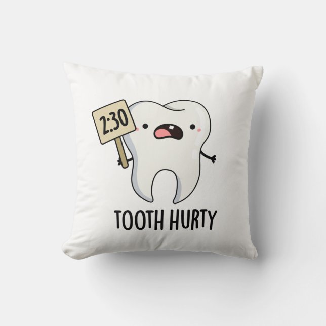 Cojín Decorativo Dental Hurty Funny Dental Pun (Anverso)