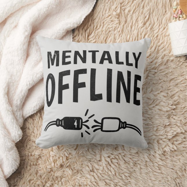 Cojín Decorativo Desconectado Mentalmente – Frase Divertida sobre e (Manta)