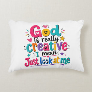 Cojín Decorativo Dios es realmente creativo, quiero decir, solo mír