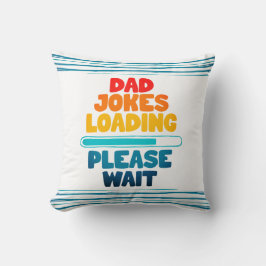 Cojín Decorativo Diseño de Texto Bonito Chiste de Papá Cargando Por