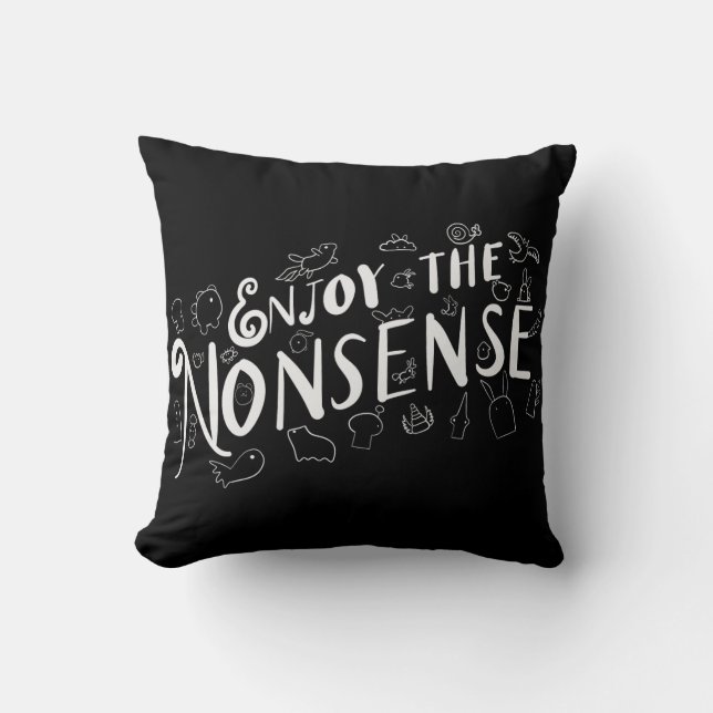 Cojín Decorativo Disfruta de las tonterías (Anverso)